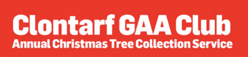Clontarf GAA Annual Xmas Tree Collection